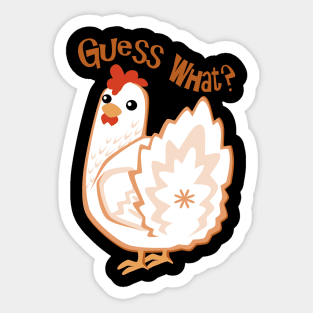 Guess what? Chicken Butt. Sticker